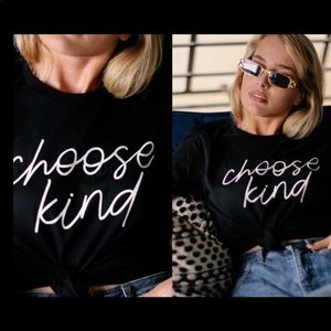 Choose Kind t-shirt